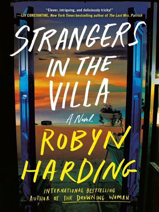 Title details for Strangers in the Villa by Robyn Harding - Wait list